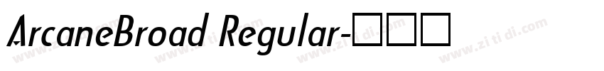 ArcaneBroad Regular字体转换
